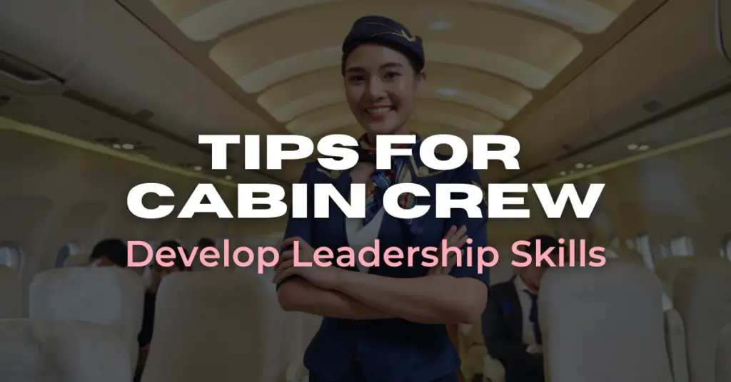 Develop Leadership Skills for Cabin Crew