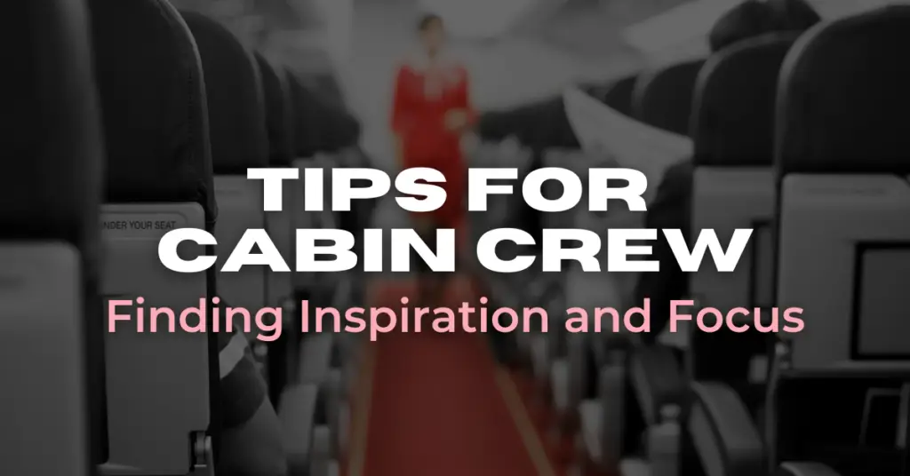 Finding Inspiration and Focus for Cabin Crew